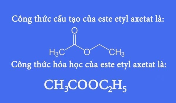 Tìm hiểu este etyl axetat có công thức là?